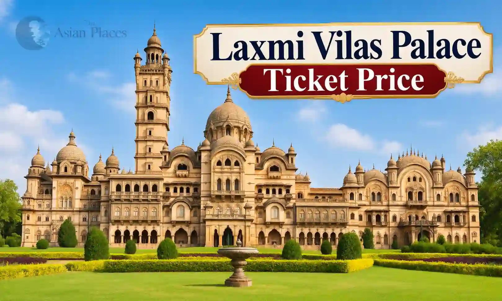 Laxmi Vilas Palace Ticket Price