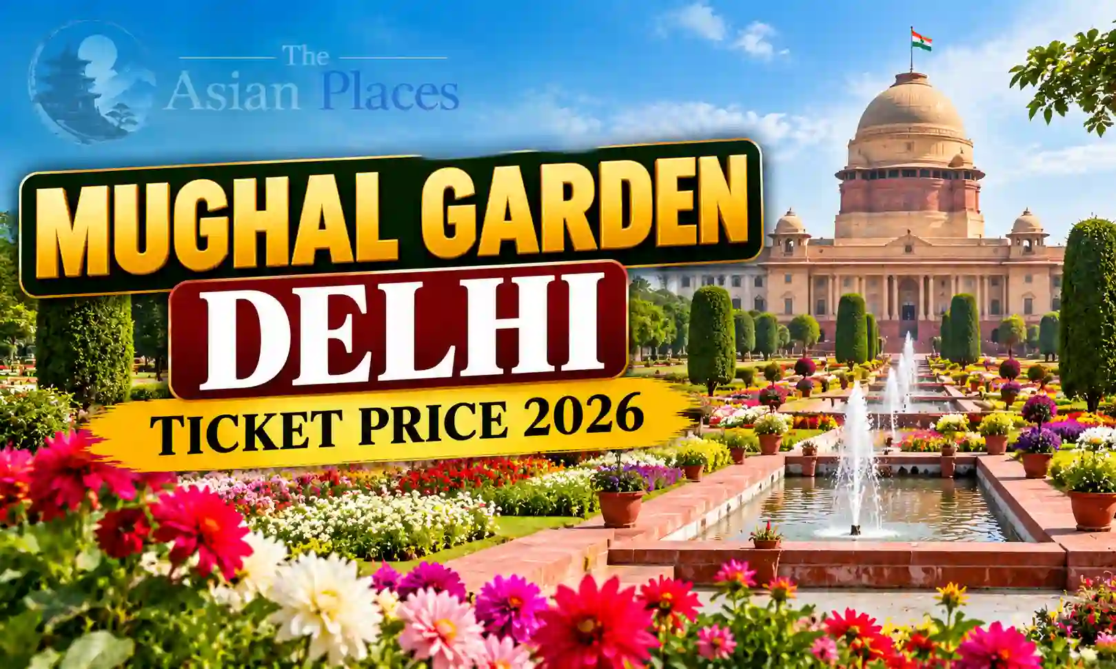 Mughal Garden Delhi ticket price